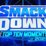 WWE-Smackdown-Live-to-10-moments-of-2021